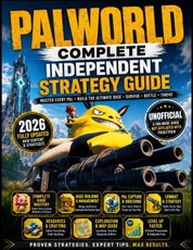 Palworld Complete Independent Strategy Guide