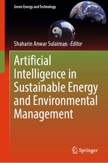 Artificial Intelligence in Sustainable Energy and Environmental Management