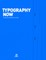 Typography Now