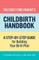 The First-Time Parent's Childbirth Handbook