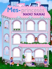 Mes – princesės. Mano namai