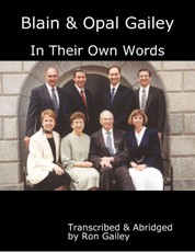 Blain & Opal Gailey In Their Own Words