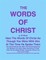 THE WORDS OF CHRIST By St Mark