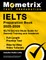 Ielts Preparation Book 2025-2026 - Ielts Secrets Study Guide for General Training and Academic, Full-Length Practice Test, Step-By-Step Video Tutorials