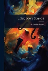 ... Six Love Songs