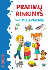 Pratimų rinkinys 5-6 metų vaikams: matematika, kalbos ugdymas, rankos lavinimas, logika, gamtos pažinimas. 3 dalis