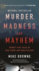 Murder, Madness & Mayhem