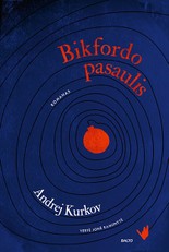 BIKFORDO PASAULIS. Kaip niekad aktualus fantasmagoriškas romanas apie karą, kuris niekada nesibaigia, ir apie šalį, kuri negali liautis kariavusi