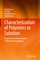 Characterization of Polymers in Solution