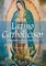 Latino Catholicism (Abridged version)