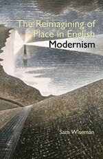 The Reimagining of Place in English Modernism