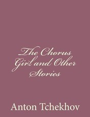 The Chorus Girl and Other Stories