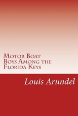 Motor Boat Boys Among the Florida Keys