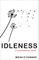 Idleness