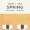Now I See Spring
