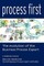 Process First