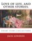 Love of life, and other stories. By