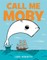 Call Me Moby