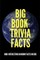 Big Book Trivia Facts