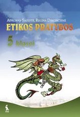 Etikos pratybos V klasei Etikos pratybos V klasei