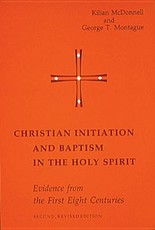Christian Initiation and Baptism in the Holy Spirit