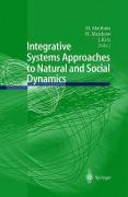 Integrative Systems Approaches to Natural and Social Dynamics