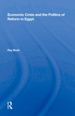 Economic Crisis And The Politics Of Reform In Egypt
