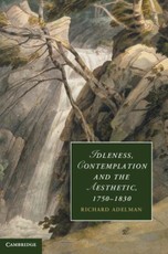 Idleness, Contemplation and the Aesthetic, 1750-1830