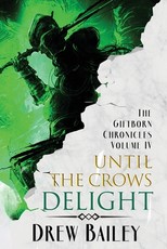 Until the Crows Delight