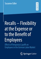 Recalls - Flexibility at the Expense or to the Benefit of Employees