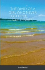 The Diary of a Girl Who Never Lost Hope the Diaries