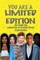 You Are a Limited Edition