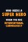 Who Need A SUPER HERO, When You Are Interventional cardiologist