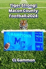 Tiger Strong! Macon County Football, 2024