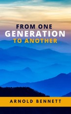 Bennett, A: From One Generation to Another