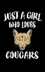 Just A Girl Who Loves Cougars