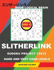 Book Logical Brain 400 Slitherlink Sudoku Project.