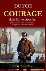 Dutch Courage and Other Stories