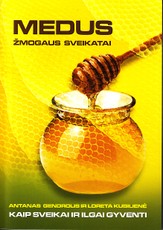 Medus žmogaus sveikatai