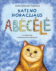 Katino Horacijaus abėcėlė: su užduotimis ir skiemenuotais eilėraščiais Katino Horacijaus abėcėlė: su užduotimis ir skiemenuotais eilėraščiais