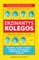 Erzinantys kolegos: būdai, kaip suriesti juos į ožio ragą (knyga su defektais)