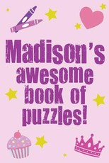 Madison's Awesome Book Of Puzzles!
