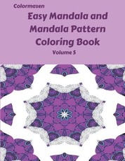 Easy Mandala and Mandala Pattern Coloring Book Volume 5