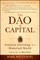 The Dao of Capital