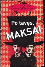 Po tavęs, Maksai