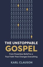 The Unstoppable Gospel
