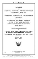 Hearing on National Defense Authorization Act for Fiscal Year 2015 and oversight of previously authorized programs before the Committee on Armed Services, House of Representatives, One Hundred Thirteenth Congress, second session