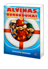 Alvinas ir burundukai (3). Romanas vaikams