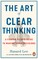The Art of Clear Thinking