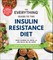 The Everything Guide to the Insulin Resistance Diet
